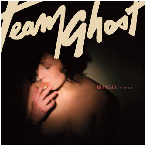 team.ghost.you.never.did.e.p